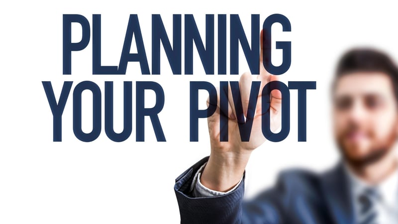 planning your pivot